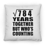 28th Anniversary Square Root of 784 Years Who's Counting - Throw Pillow