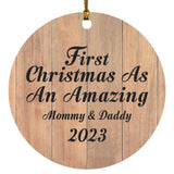First Christmas As An Amazing Mommy & Daddy 2023 - Circle Ornament C
