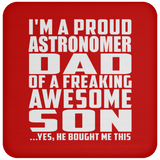 Proud Astronomer Dad Of Awesome Son - Drink Coaster