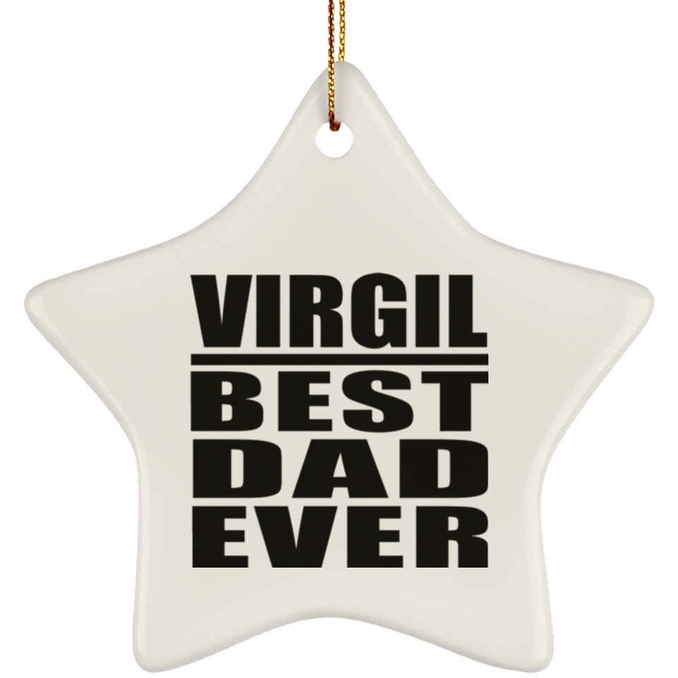 Virgil Best Dad Ever - Star Ornament