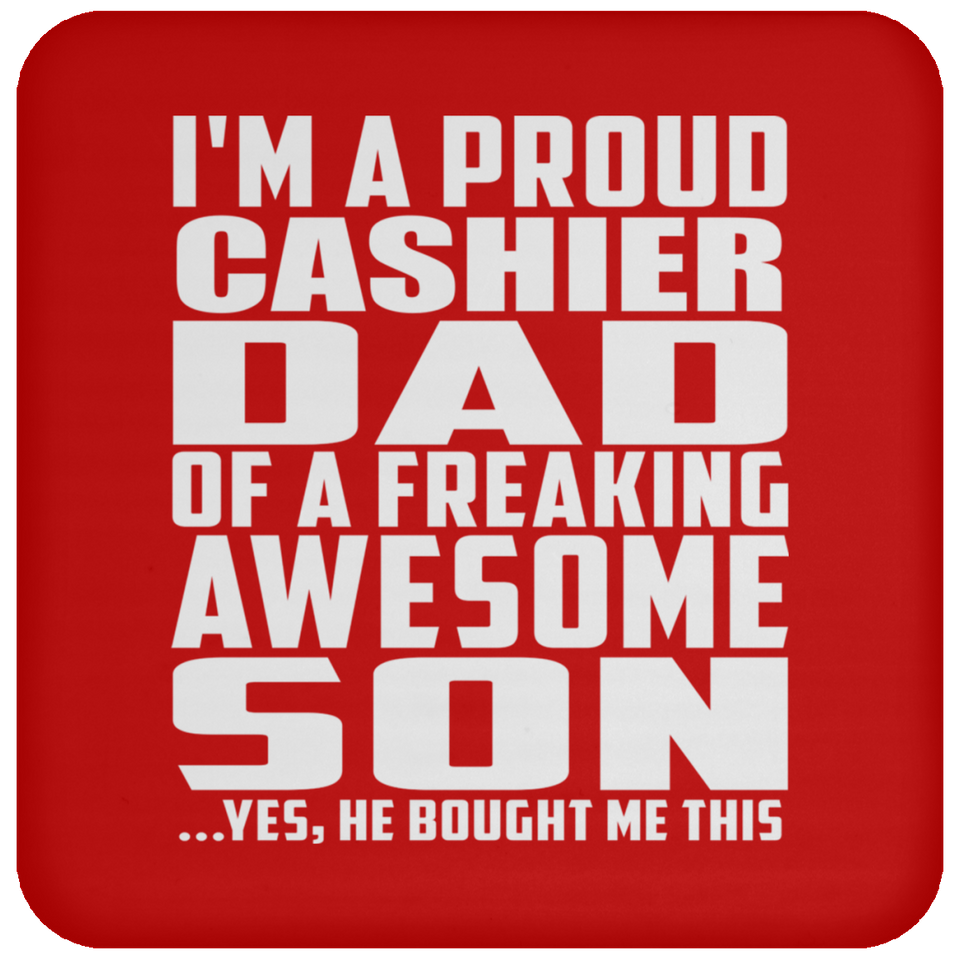 Proud Cashier Dad Of Awesome Son - Drink Coaster