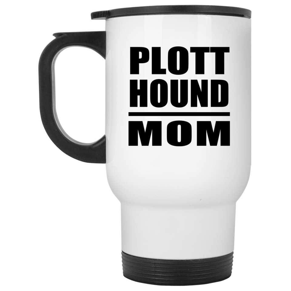 Plott Hound Mom - White Travel Mug