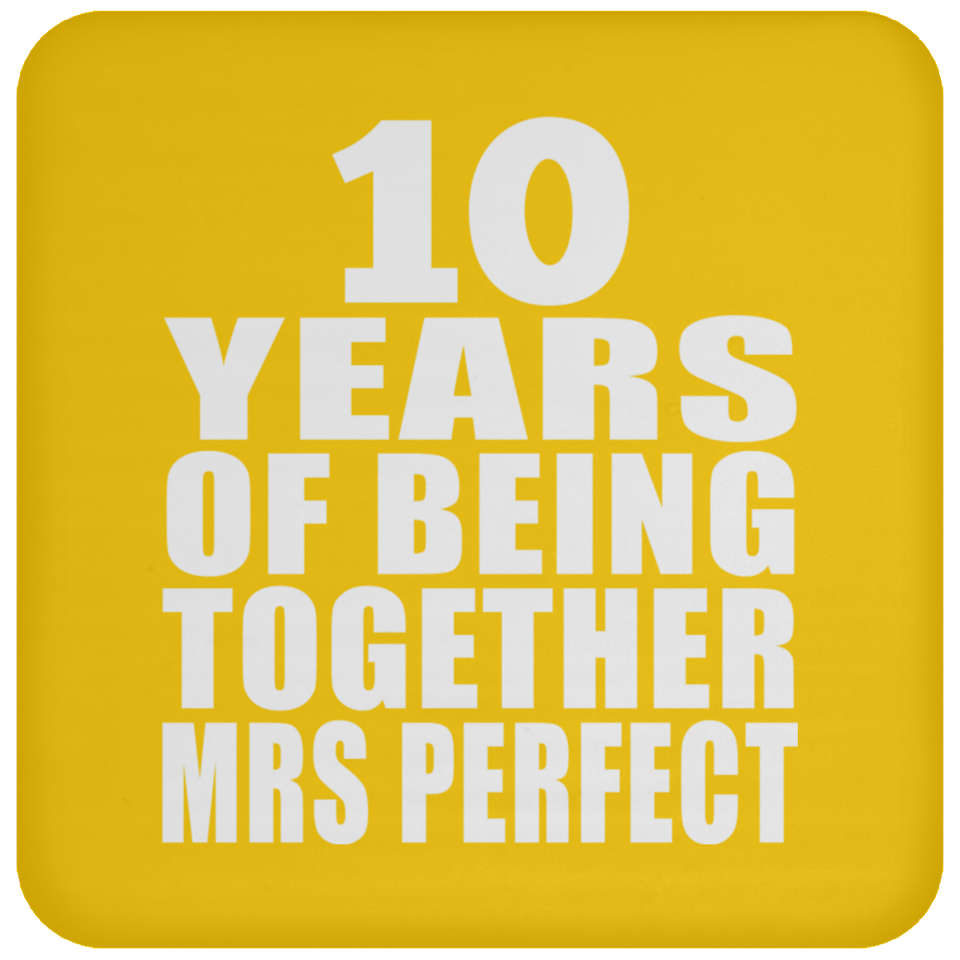 10th Anniversary 10 Years Of Being Mrs Perfect - Drink Coaster