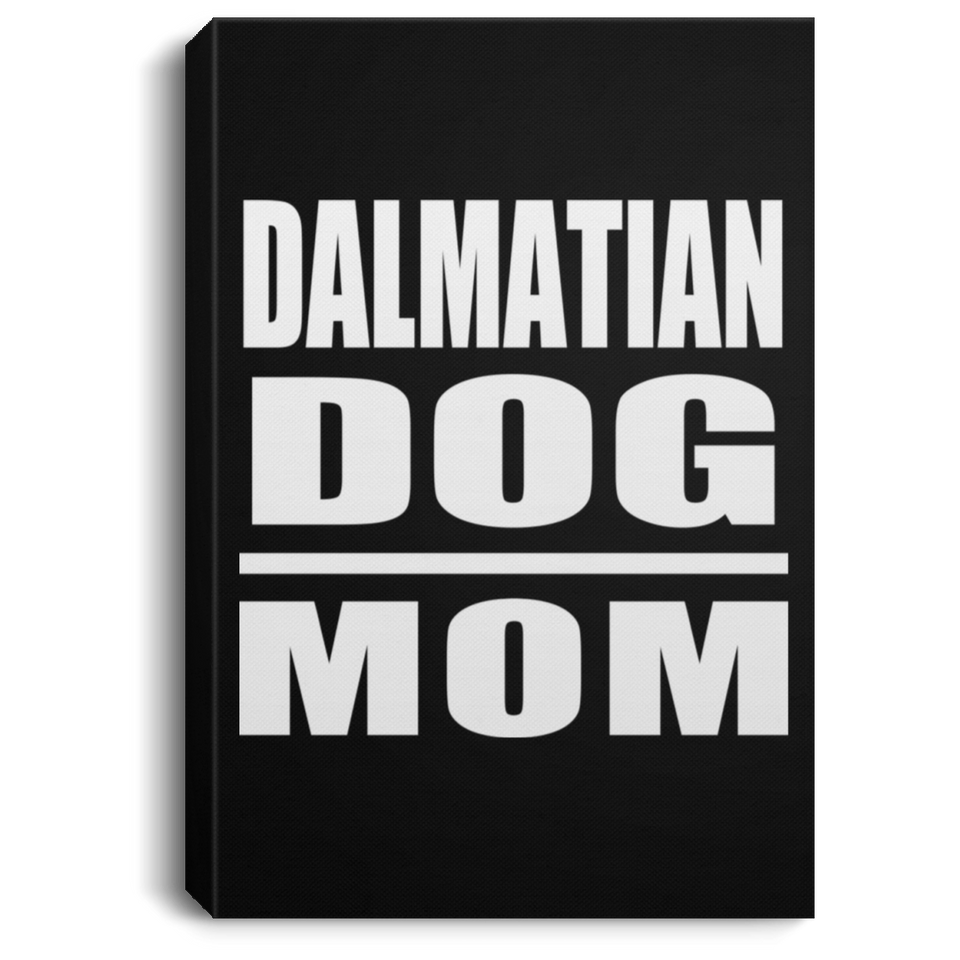 Dalmatian Dog Mom - Canvas Portrait