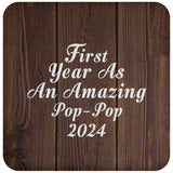 First Year As An Amazing Pop Pop 2024 - Drink Coaster D