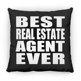 Best Real Estate Agent Ever - Throw Pillow Black