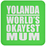Yolanda World's Okayest Mum - Drink Coaster