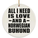 All I Need Is Love And A Norwegian Buhund - Circle Ornament