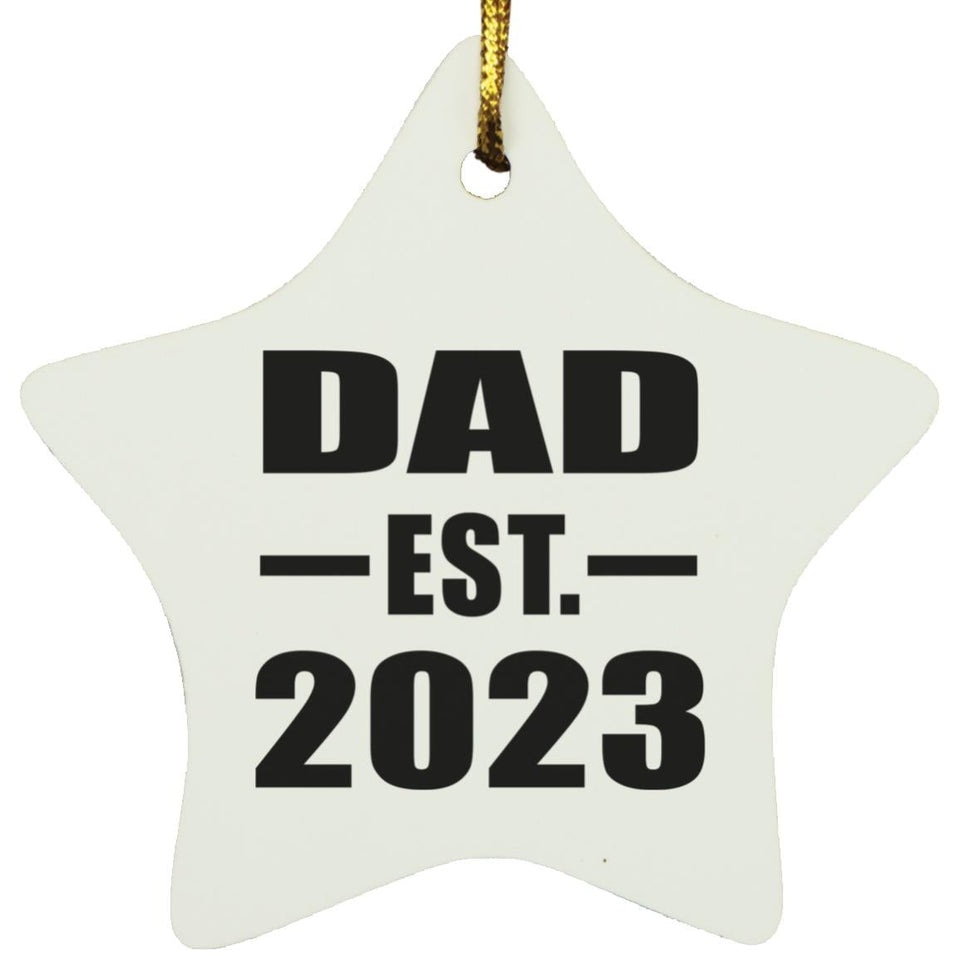 Dad Established EST. 2023 - Star Ornament