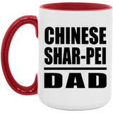 Chinese Shar-Pei Dad - 15oz Accent Mug Red
