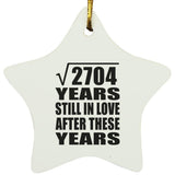 52nd Anniversary Square Root of 2704 Years Still In Love - Star Ornament