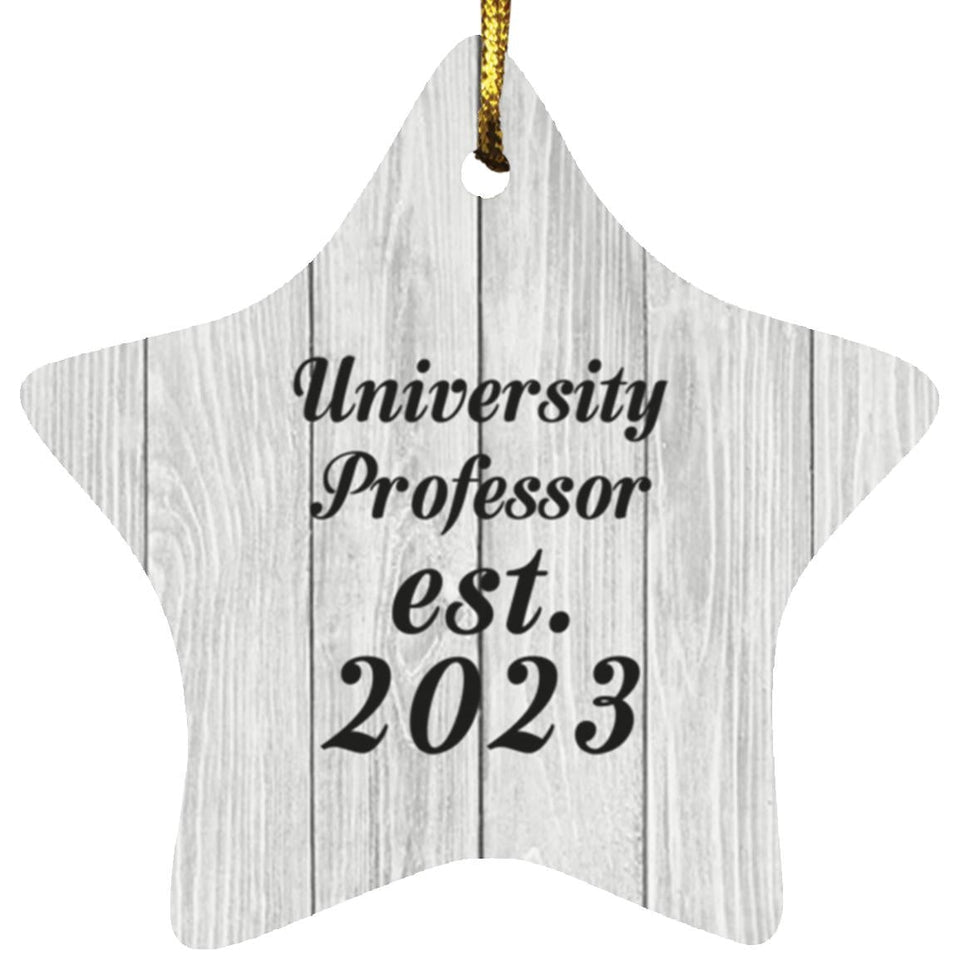 University Professor Established Est. 2023 - Star Ornament F