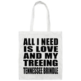 All I Need Is Love And My Treeing Tennessee Brindle - Tote Bag White