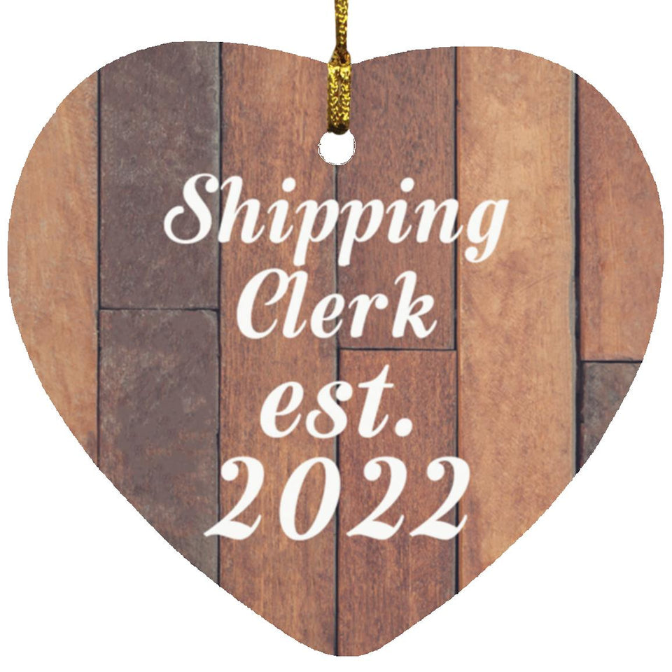 Shipping Clerk Established Est. 2022 - Heart Ornament E