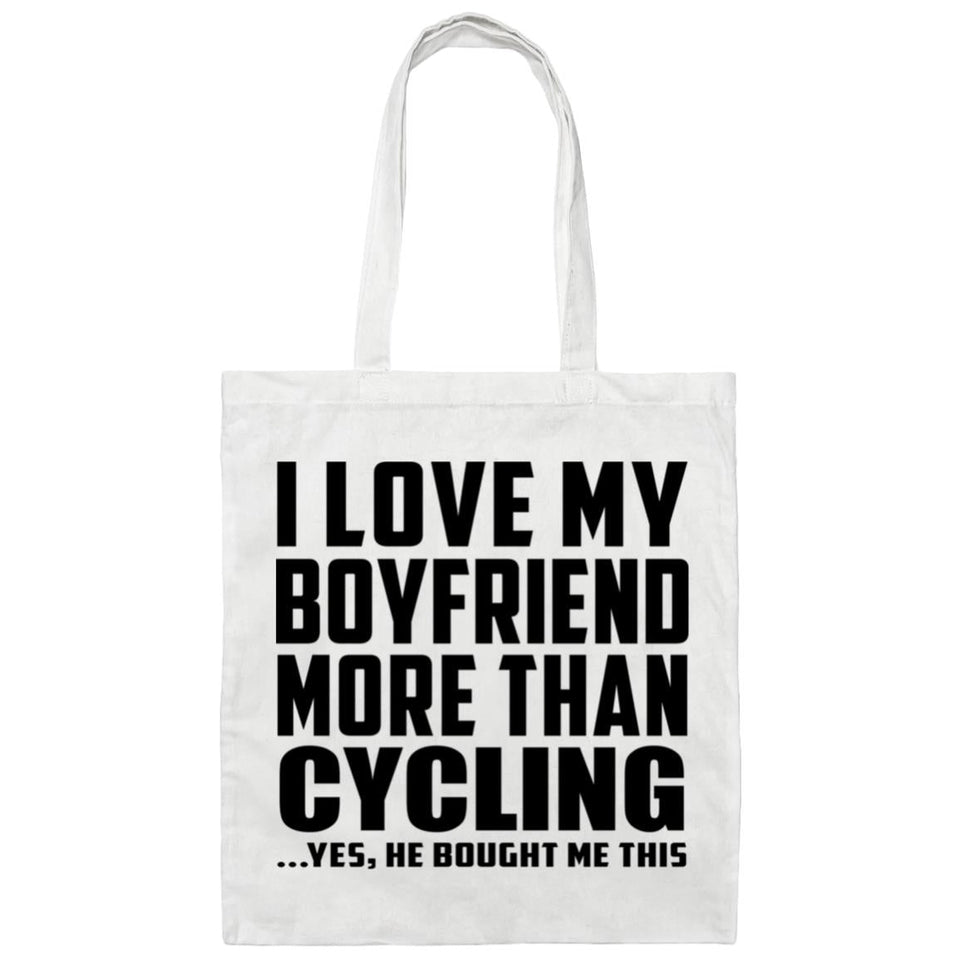 I Love My Boyfriend More Than Cycling - Tote Bag White