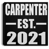 Carpenter Established EST. 2021 - Canvas Square