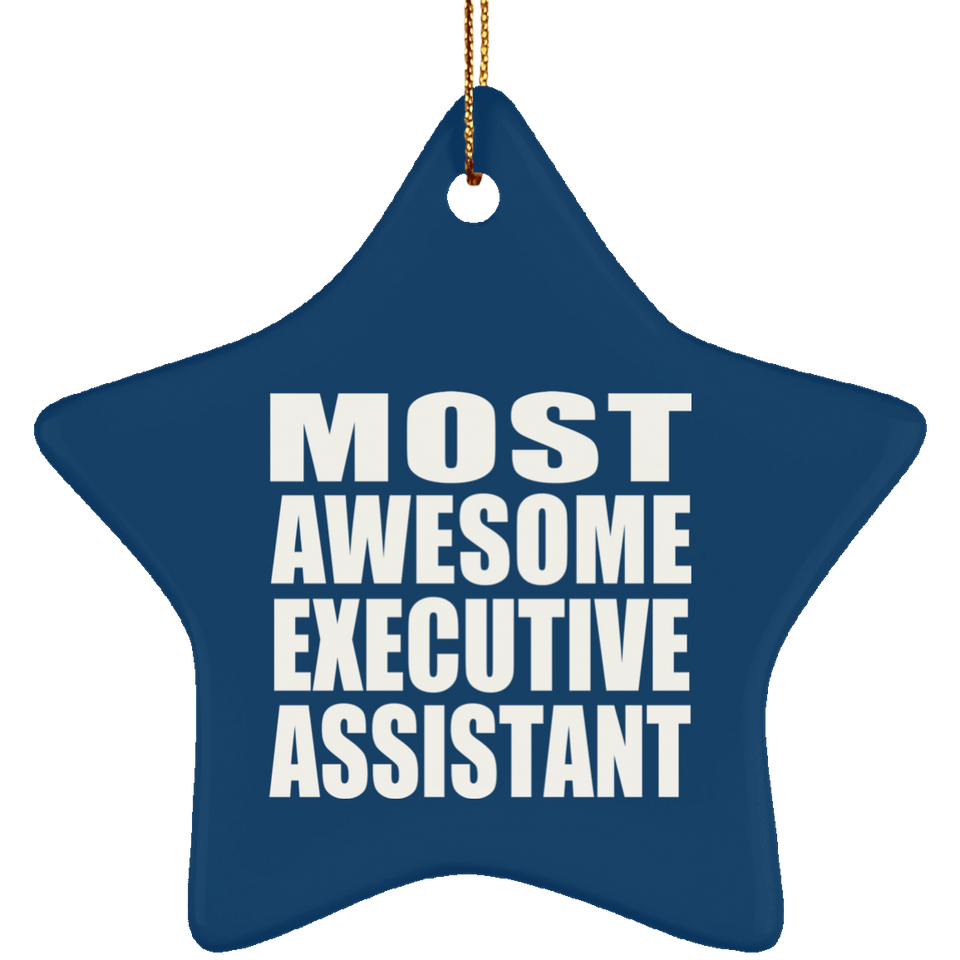 Most Awesome Executive Assistant - Star Ornament