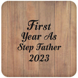 First Year As Step Father 2023 - Drink Coaster C
