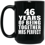 46th Anniversary 46 Years Of Being Mrs Perfect - 15 Oz Coffee Mug Black