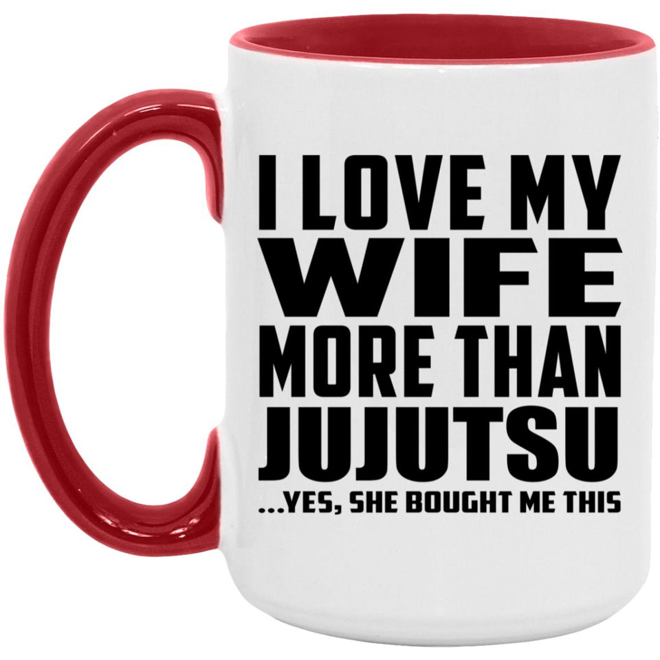I Love My Wife More Than Jujutsu - 15oz Accent Mug Red