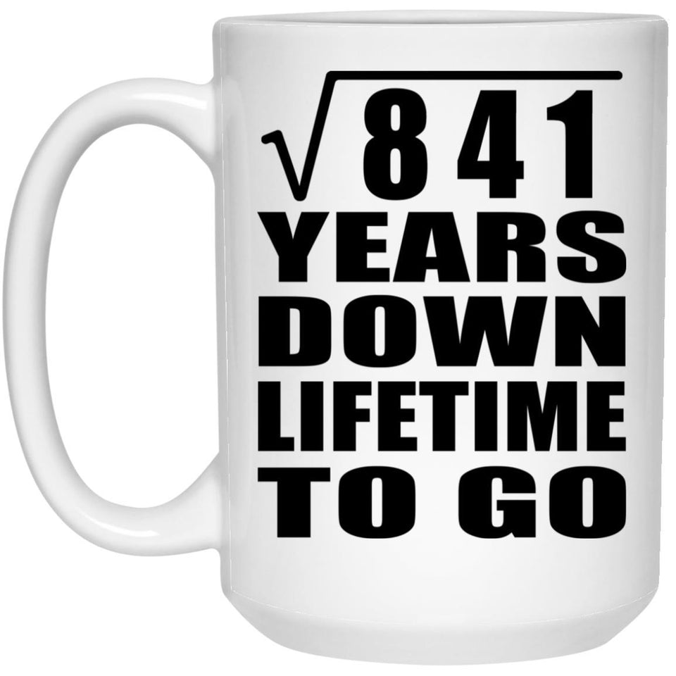 29th Anniversary Square Root of 841 Years Lifetime To Go - 15oz Coffee Mug