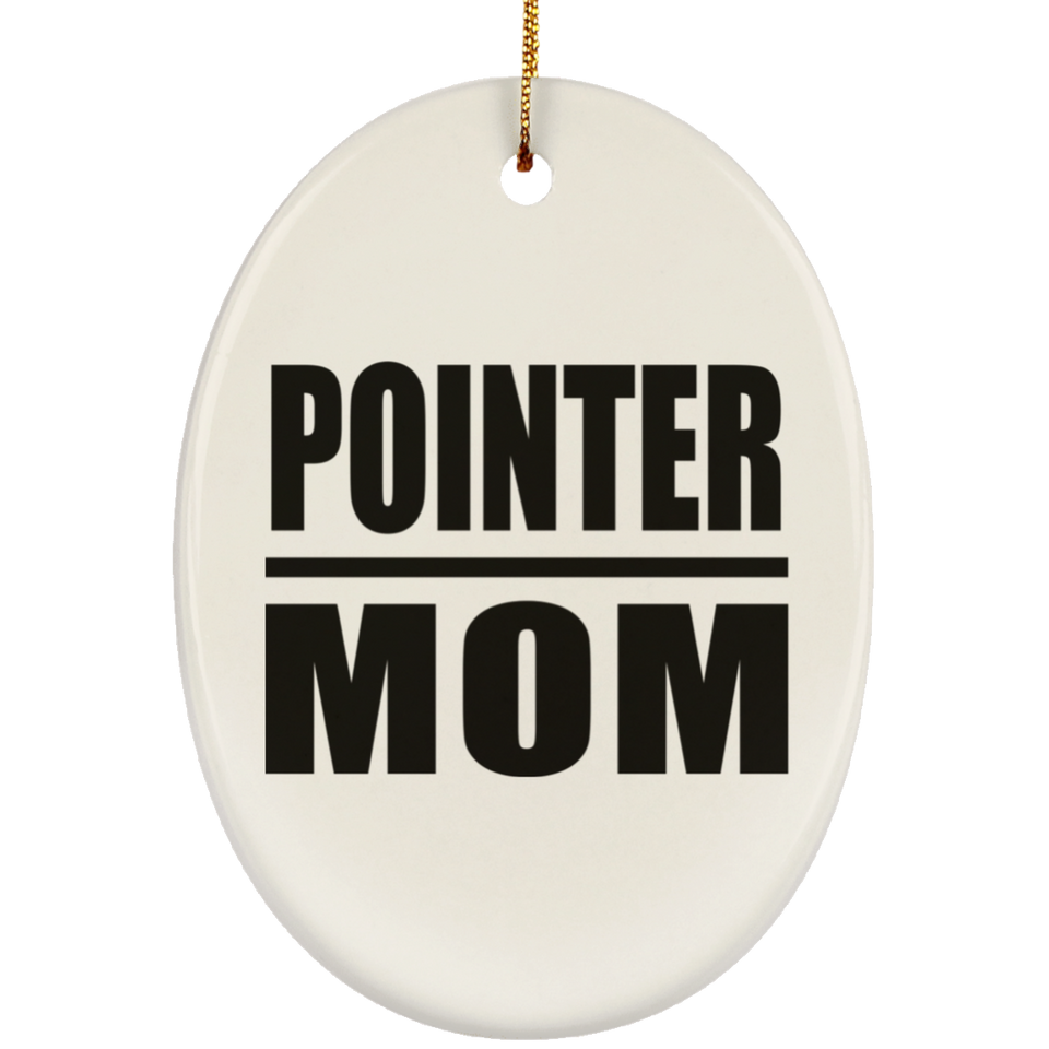 Pointer Mom - Oval Ornament
