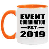 Event Coordinator Established EST. 2019 - 11oz Accent Mug Orange
