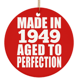 75th Birthday Made In 1949 Aged to Perfection - Circle Ornament