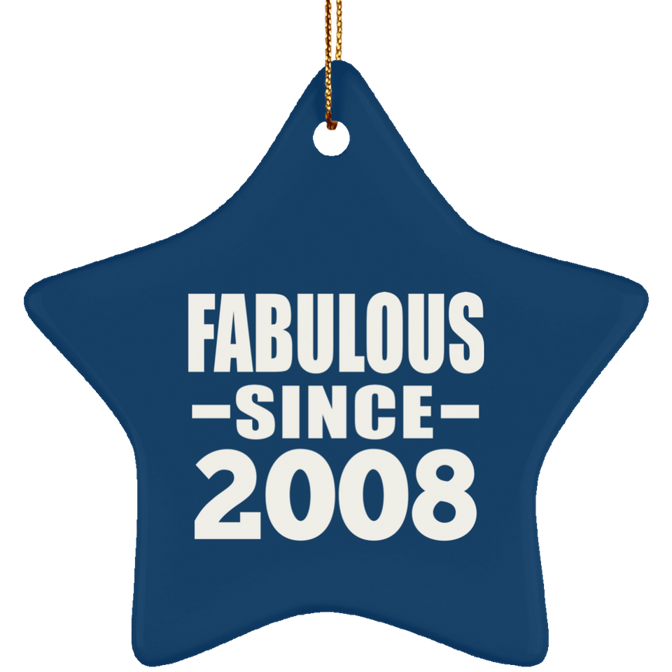 15th Birthday Fabulous Since 2008 - Star Ornament