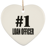 Number One #1 Loan Officer - Heart Ornament