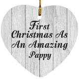 First Christmas As An Amazing Pappy - Heart Ornament F