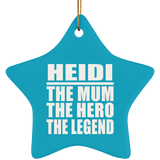 Heidi The Mum The Hero The Legend - Star Ornament