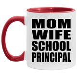 Mom Wife School Principal - 11oz Accent Mug Red