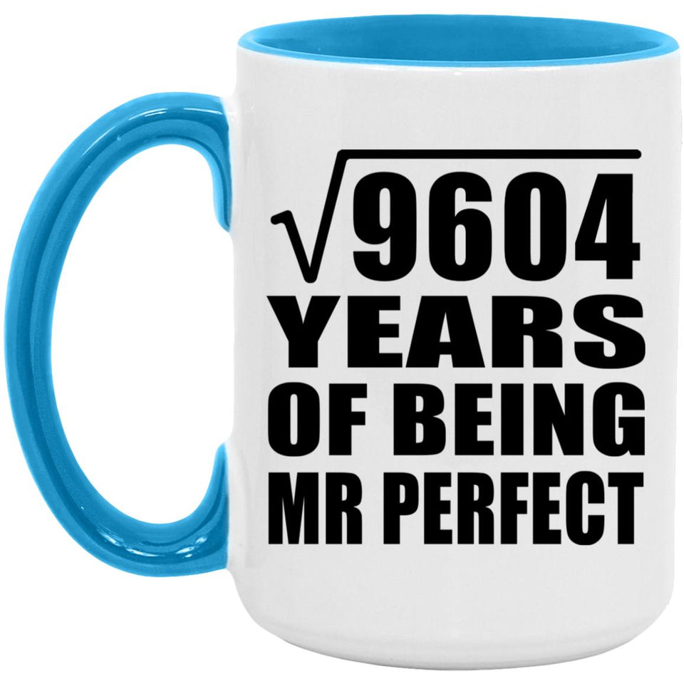 98th Anniversary Square Root of 9604 Years of Mr Perfect - 15oz Accent Mug Blue