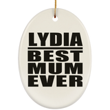Lydia Best Mum Ever - Oval Ornament