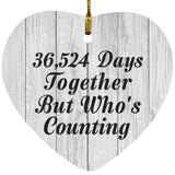 100th Anniversary 36,524 Days Together Who's Counting - Heart Ornament F