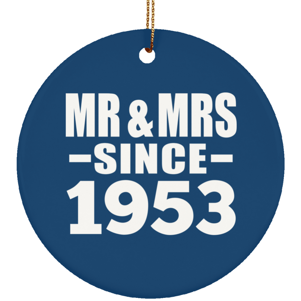 71st Anniversary Mr & Mrs Since 1953 - Circle Ornament