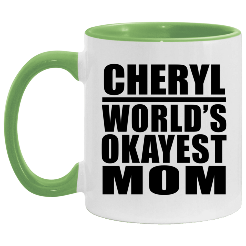 Cheryl World's Okayest Mom - 11oz Accent Mug Green