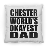 Chester World's Okayest Dad - Throw Pillow