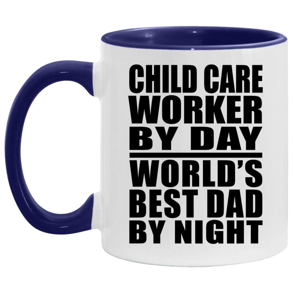 Child Care Worker By Day World's Best Dad By Night - 11oz Accent Mug Purple