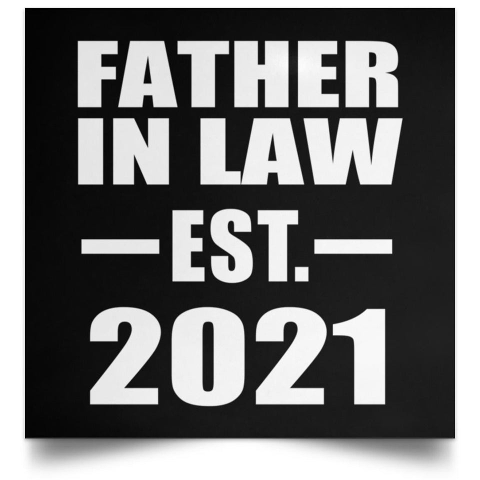 Father In Law Established EST. 2021 - Poster Square