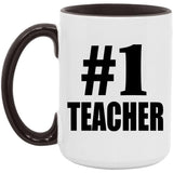 Number One #1 Teacher - 15oz Accent Mug Black
