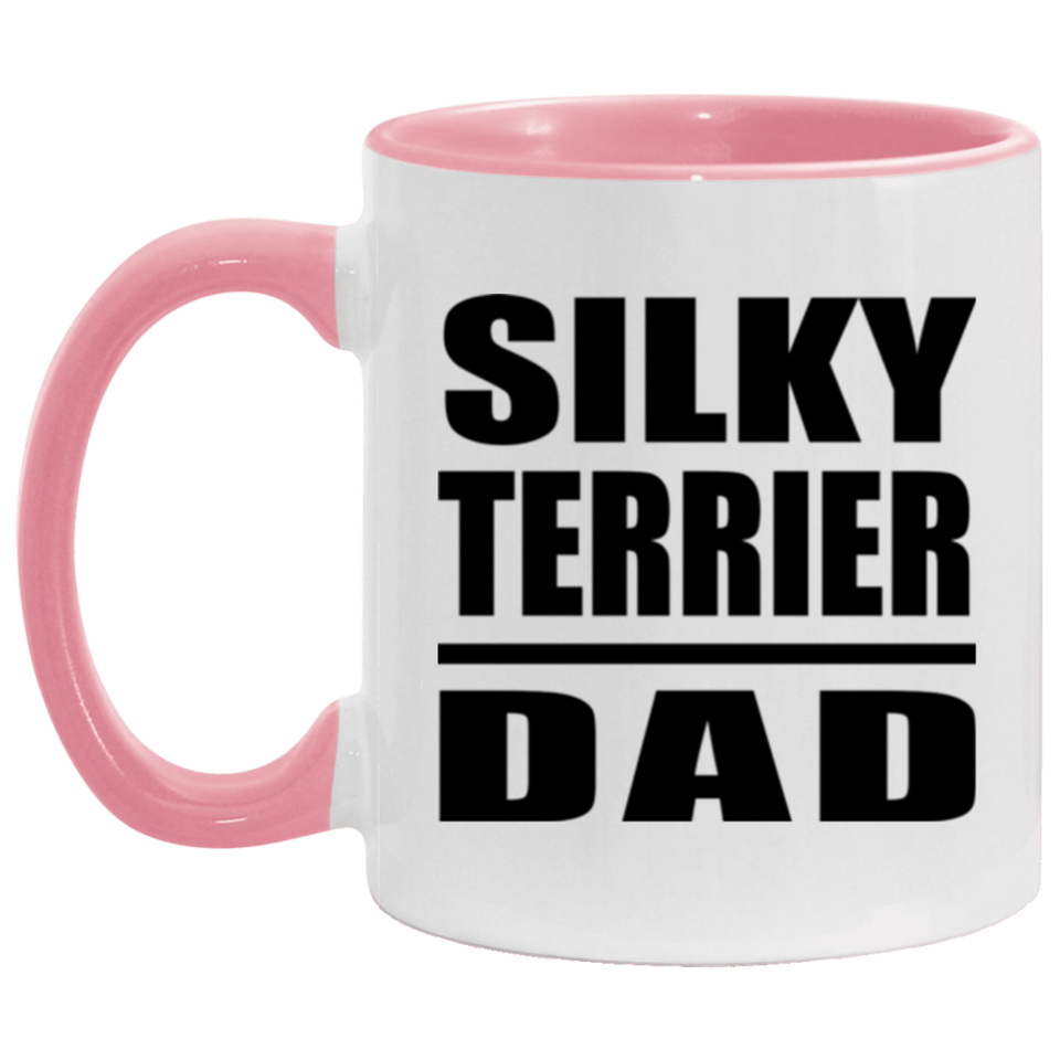 Silky Terrier Dad - 11oz Accent Mug Pink