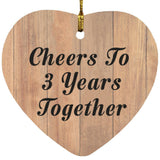 3rd Anniversary Cheers To 3 Years Together - Heart Ornament C