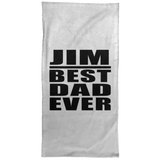 Jim Best Dad Ever - Hand Towel