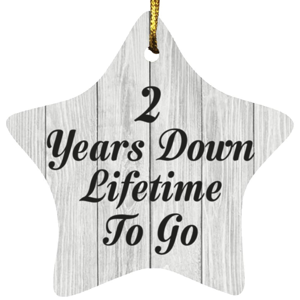2nd Anniversary 2 Years Down Lifetime To Go - Star Ornament F