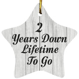 2nd Anniversary 2 Years Down Lifetime To Go - Star Ornament F