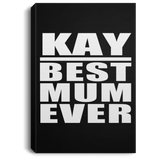 Kay Best Mum Ever - Canvas Portrait