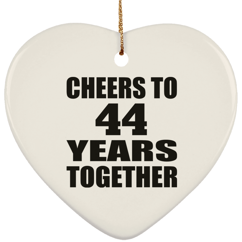 44th Anniversary Cheers To 44 Years Together - Heart Ornament