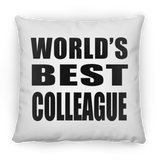 World's Best Colleague - Throw Pillow